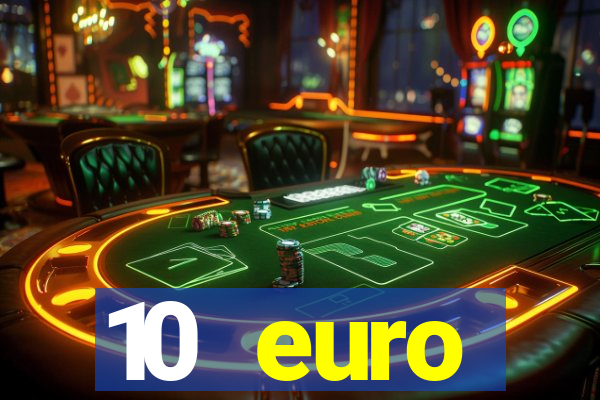 10 euro startguthaben ohne einzahlung casino