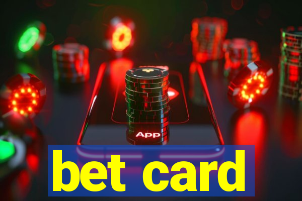 bet card