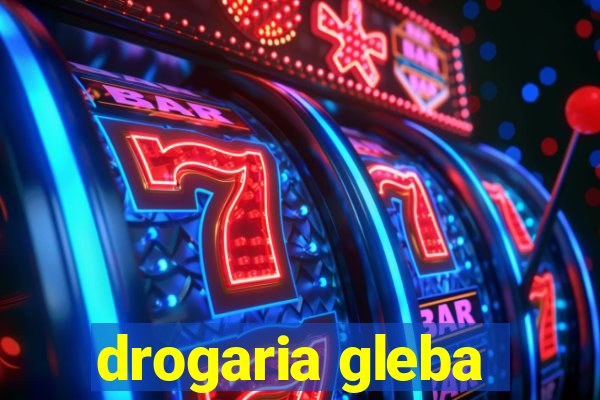 drogaria gleba