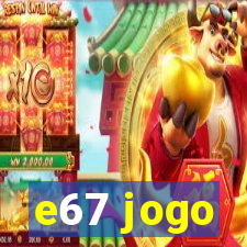 e67 jogo