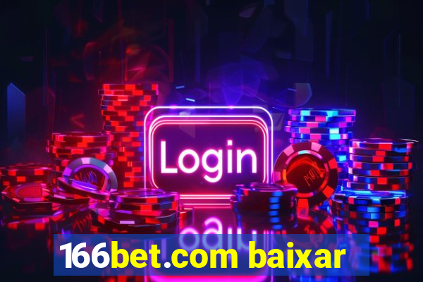 166bet.com baixar