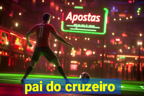 pai do cruzeiro