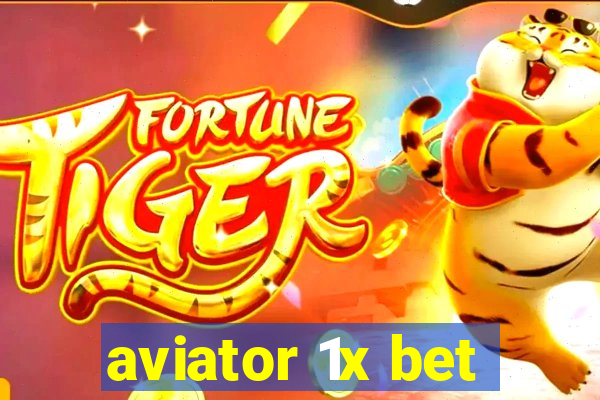 aviator 1x bet