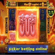 poker betting online