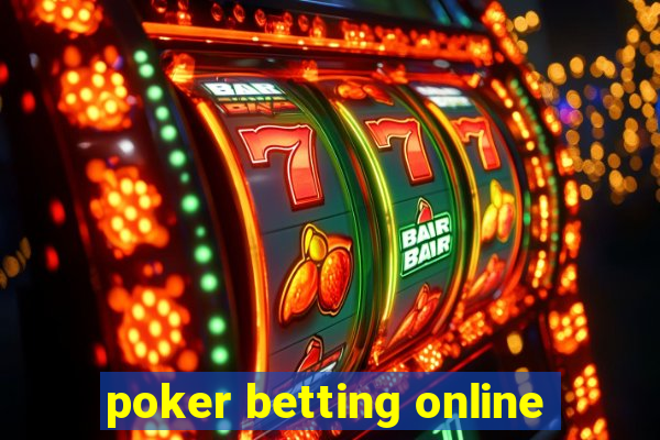 poker betting online