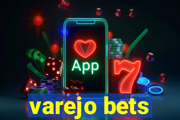 varejo bets