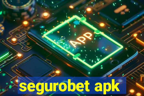 segurobet apk