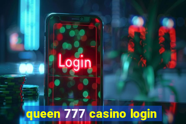 queen 777 casino login