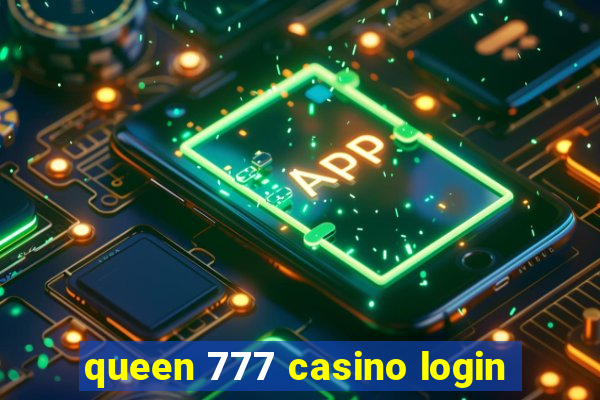 queen 777 casino login