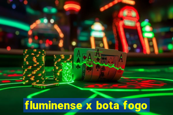 fluminense x bota fogo