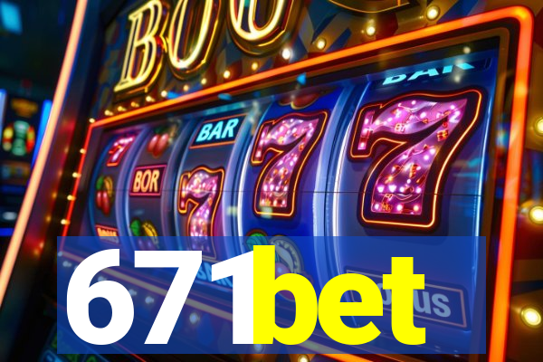 671bet