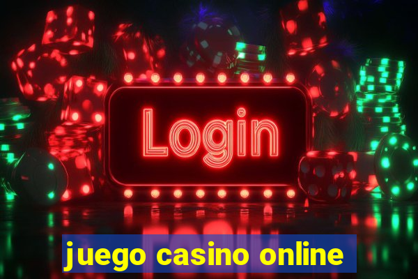 juego casino online