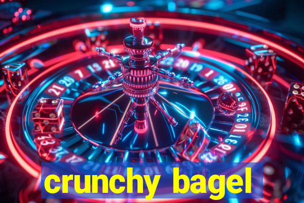 crunchy bagel