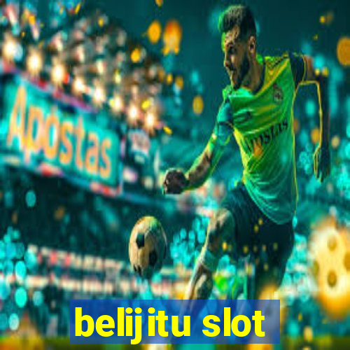 belijitu slot