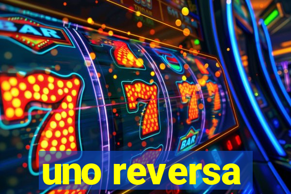 uno reversa