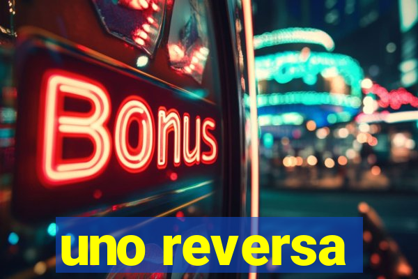 uno reversa