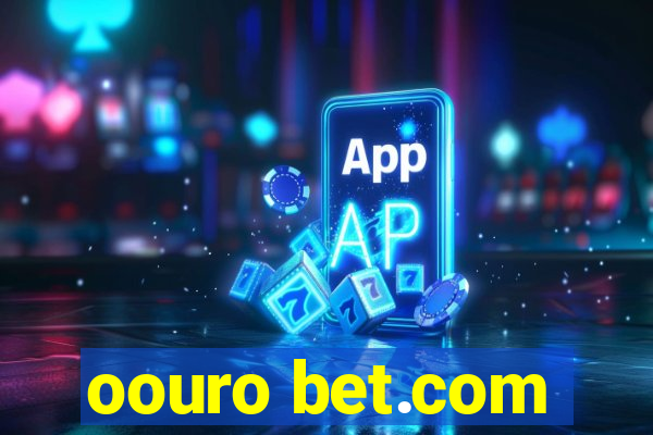 oouro bet.com