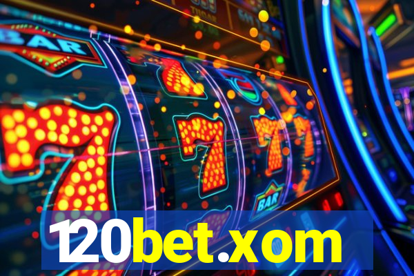 120bet.xom