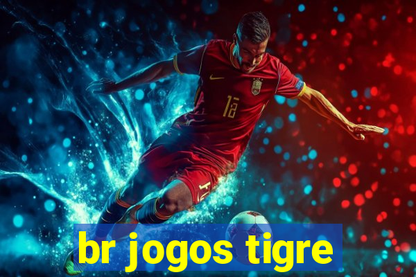 br jogos tigre