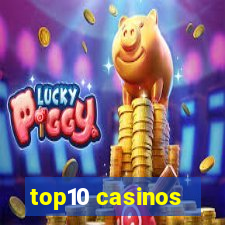 top10 casinos