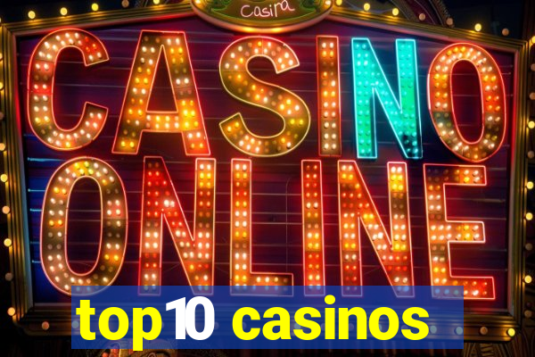 top10 casinos