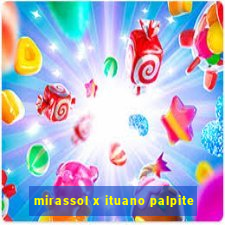 mirassol x ituano palpite