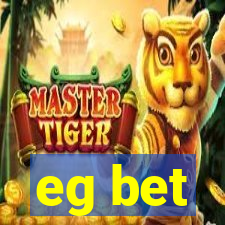 eg bet