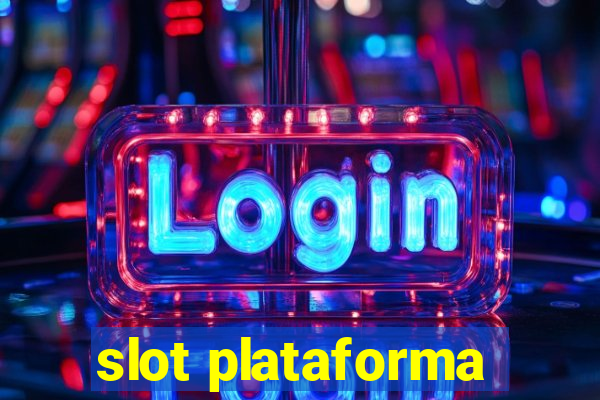 slot plataforma