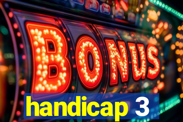 handicap 3