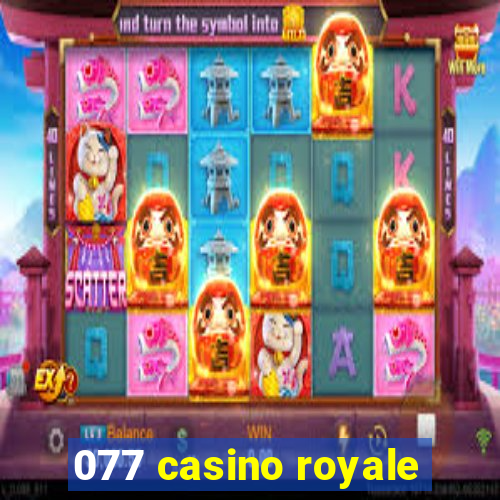 077 casino royale