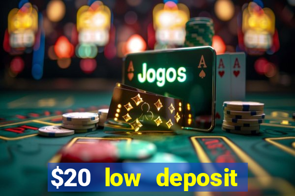 $20 low deposit casinos in nz