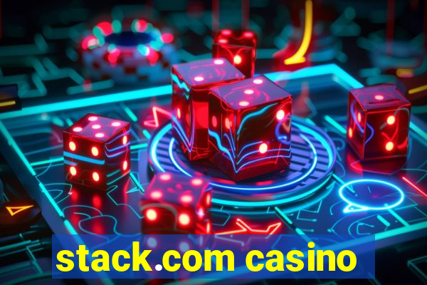 stack.com casino