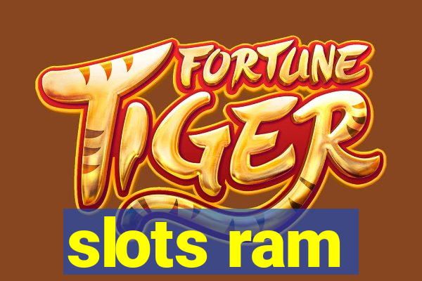 slots ram