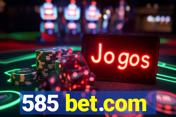 585 bet.com