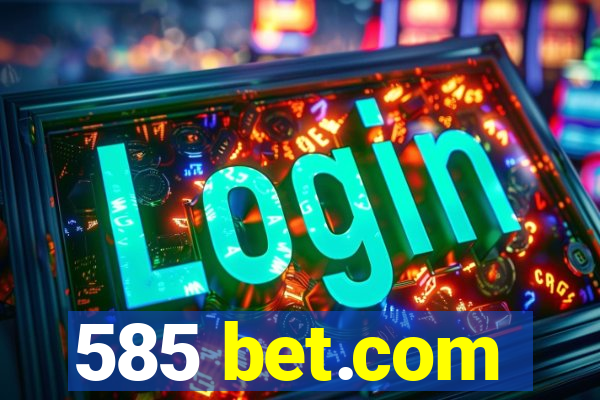 585 bet.com