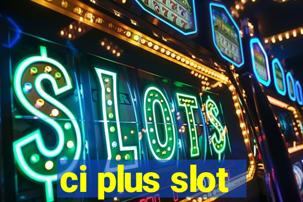 ci plus slot