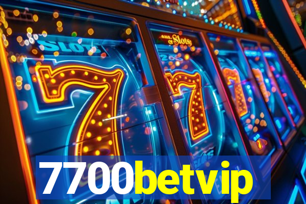 7700betvip