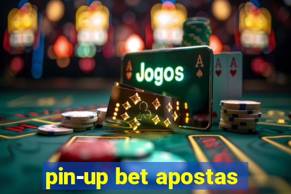 pin-up bet apostas