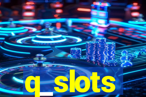 q_slots