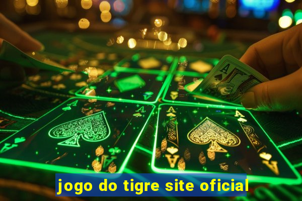 jogo do tigre site oficial