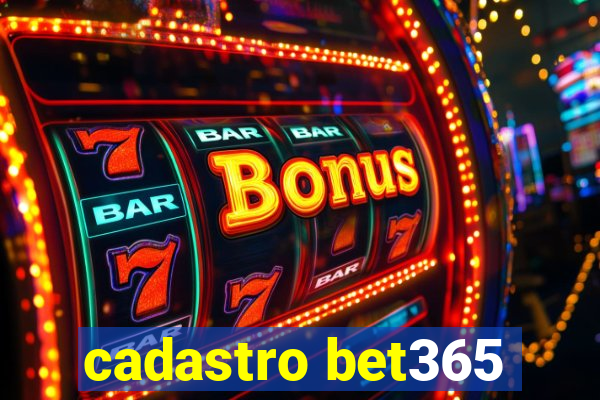 cadastro bet365