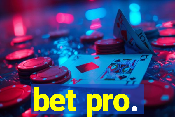 bet pro.