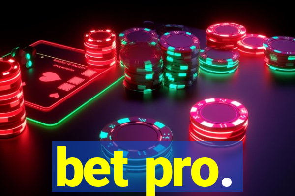 bet pro.