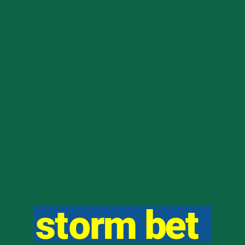 storm bet