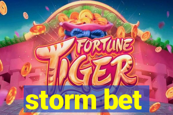 storm bet