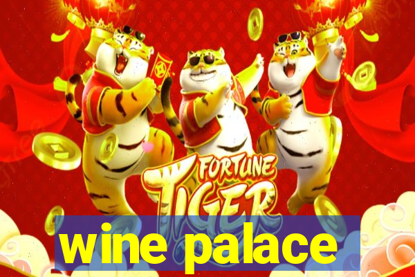 wine palace