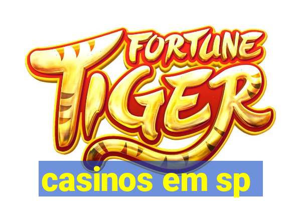 casinos em sp