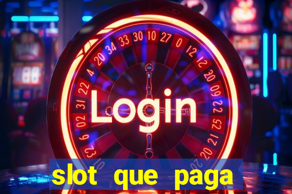 slot que paga dinheiro de verdade