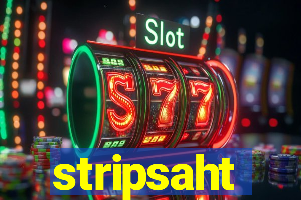 stripsaht