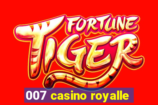 007 casino royalle